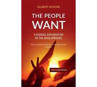 Gilbert Achcar The People Want (Tascabile)