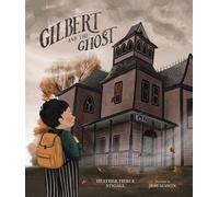 Gilbert and the Ghost
