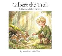 Gilbert and the Hunters: 1