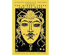Gilbert-Augustin Thierry The Blonde Tress and The Mask (Tascabile)