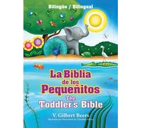 Gilbert Beers La Biblia de Los Pequeï½itos / The Toddler's Bi (Copertina rigida)