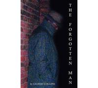 Gilbert Collins The Forgotten Man (Tascabile)