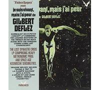 Gilbert Deflez - Je Suis Vivant Mais J'Ai Peur