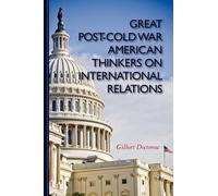 Gilbert Doctoro Great Post-Cold War American Thinkers on Internation (Tascabile)