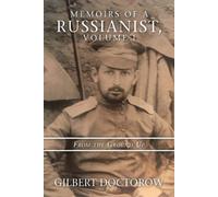 Gilbert Doctorow Memoirs of a Russianist, Volume I (Tascabile)