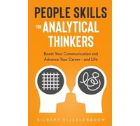 Gilbert Eijkelenboom People Skills for Analytical Thinkers (Tascabile)