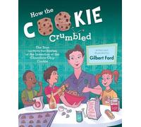 Gilbert Ford How the Cookie Crumbled (Copertina rigida)