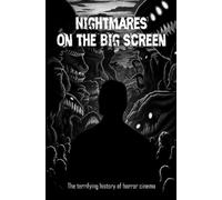 Gilbert Gaudin Nightmares On the big screen (Tascabile)