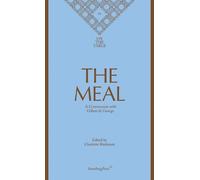 Gilbert & George Charlot The Meal - A Conversation with Gilbe (Copertina rigida)