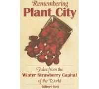 Gilbert Gott Remembering Plant City (Tascabile)