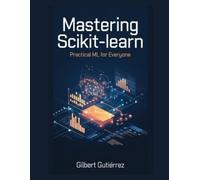 Gilbert Gutiérrez Mastering Scikit-Learn (Tascabile)