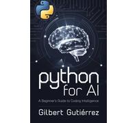 Gilbert Gutiérrez Python for AI (Tascabile)