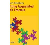 Gilbert Helmberg Getting Acquainted with Fractals (Copertina rigida)