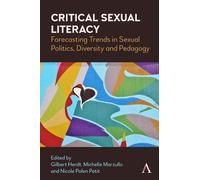Gilbert Herdt Critical Sexual Literacy (Copertina rigida)