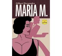 Gilbert Hernandez Maria M. (Copertina rigida)