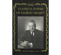 Gilbert Highet The Classical Papers of Gilbert Highet (Copertina rigida)
