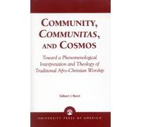 Gilbert I. Bond Community, Communitas, and Cosmos (Tascabile)