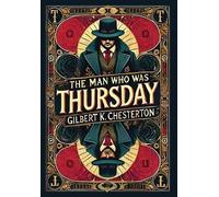 Gilbert K Chest The Man Who Was Thursday (Collector's Edition (Copertina rigida)