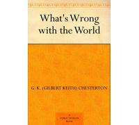 Gilbert K Chest What's Wrong with the World (Royal Collector' (Copertina rigida)