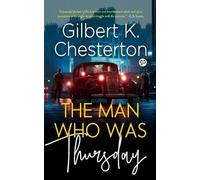 Gilbert K. Chesterton The Man Who Was Thursday (Tascabile)