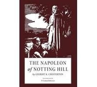 Gilbert K Chesterton The Napoleon of Notting Hill (Tascabile)
