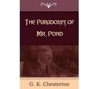 Gilbert K Chesterton The Paradoxes of Mr. Pond (Tascabile)
