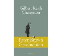 Gilbert Keith C Pater Brown Geschichten (Klassiker der Weltl (Copertina rigida)