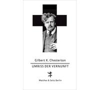 Gilbert Keith Chesterton Gunnar Decker Juli Der Umriss der V (Copertina rigida)