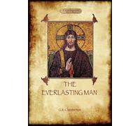 Gilbert Keith Chesterton The Everlasting Man (Tascabile)