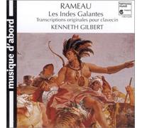 Gilbert,Kenneth - Les Indes Galantes - Transcriptions Originales pour Clavecin