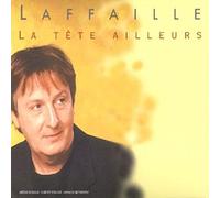 Gilbert Laffaille - La Tete Ailleurs