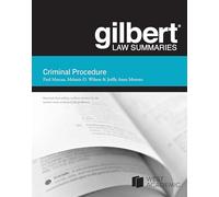 Gilbert Law Summary on Criminal Procedure
