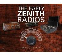 Gilbert M. Hedge The Early Zenith Radios (Copertina rigida)