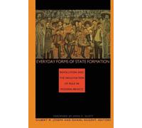 Gilbert M. Joseph Everyday Forms of State Formation (Tascabile)