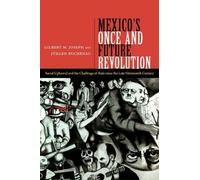 Gilbert M. Joseph Jurgen Buch Mexico's Once and Future Revolu (Copertina rigida)