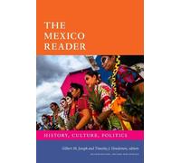 Gilbert M. Joseph The Mexico Reader (Tascabile) Latin America Readers