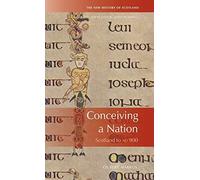 Gilbert Márkus Conceiving a Nation (Copertina rigida) New History of Scotland