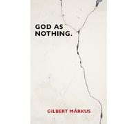 Gilbert Márkus God as Nothing (Tascabile)