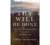 Gilbert Meilaen Thy Will Be Done - The Ten Commandments and t (Copertina rigida)