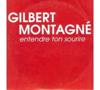 Gilbert Montagne - Entendre Ton Sourire