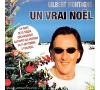 Gilbert Montagné - Un Vrai Noël