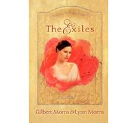 Gilbert Morris Lynn Morris The Exiles (Tascabile) Creole Series