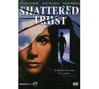 Gilbert/Nelligan - Shattered Trust