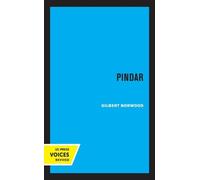 Gilbert Norwood Pindar (Tascabile) Sather Classical Lectures