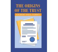 Gilbert Paul Verbit The Origins of the Trust (Copertina rigida)