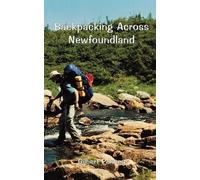 Gilbert Penney Backpacking Across Newfoundland (Tascabile)