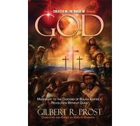 Gilbert R Prost Created in the Image of God (Tascabile)