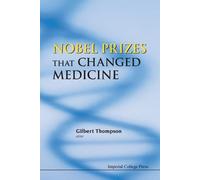Gilbert R Thompson Nobel Prizes That Changed Medicine (Tascabile)