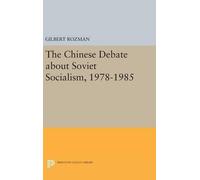 Gilbert Rozman The Chinese Debate about Soviet Socialism, 197 (Copertina rigida)