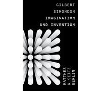 Gilbert Simondon Emmanuel Alloa Imagination und Invention (Copertina rigida)
